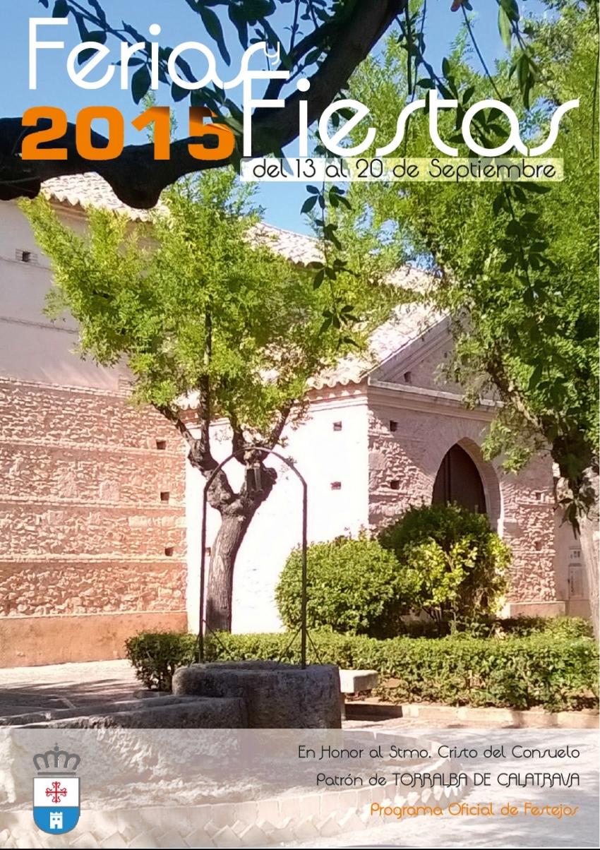 Feria y Fiestas en honor al Santísimo Cristo del Consuelo 2015 Torralba de Calatrava